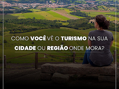 Estado lança 4ª edição de Pesquisa de Percepção do Turismo nos municípios