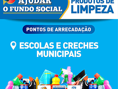 Escolas e creches municipais são pontos de arrecadação de produtos de limpeza para campanha do Fundo Social de São Sebastião