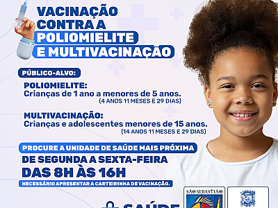 Com baixa adesão, campanhas de vacinação contra a poliomielite e multivacinação são prorrogadas até 31 de outubro