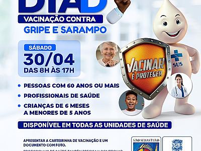 Amanhã (30) será o Dia D de vacinação contra gripe e sarampo, das 8 às 17h, nas Unidades de Saúde da Família (USFs)