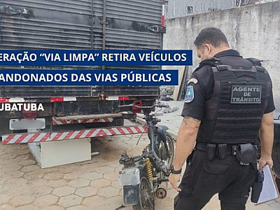 Operação “Via Limpa” retira veículos abandonados em Ubatuba