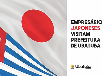 Empresários japoneses visitam Prefeitura de Ubatuba e analisam investimentos no turismo