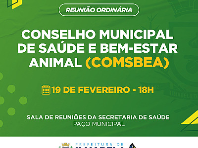 Conselho Municipal de Saúde e Bem-Estar Animal realiza reunião ordinária nesta segunda-feira