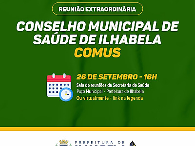 Conselho Municipal de Saúde de Ilhabela realiza reunião extraordinária na próxima terça-feira