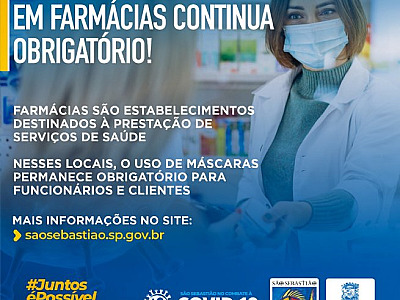 Uso de máscaras em farmácias e drogarias continua obrigatório