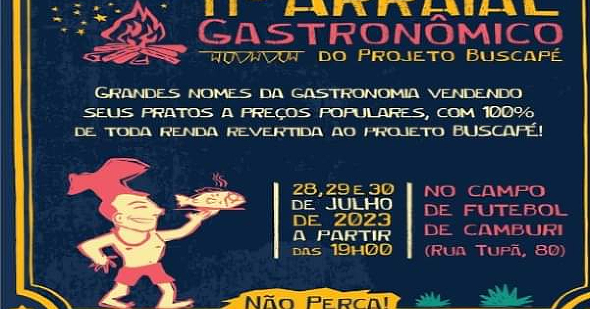 Arraiá Gastronômico do projeto Buscapé encerra mês de festas julinas na Costa Sul de São Sebastião