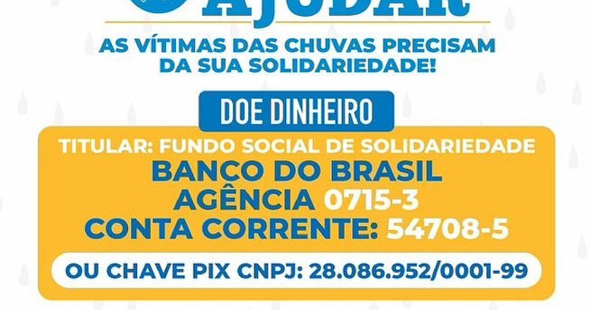 Boletim: Fundo Social recebe doações as vítimas das chuvas por PIX e conta solidária (23.02.2023, às 08h17)