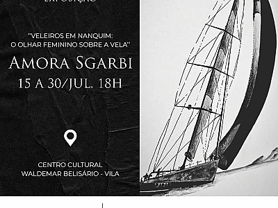 Exposição “Veleiros em nanquim: o olhar feminino sobre a vela” inicia-se nesta sexta-feira