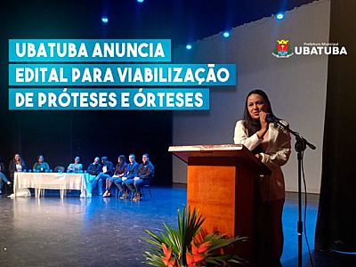 Ubatuba anuncia edital para viabilização de próteses e órteses