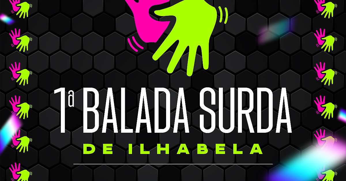 Prefeitura de Ilhabela realiza 1ª Balada Surda do município