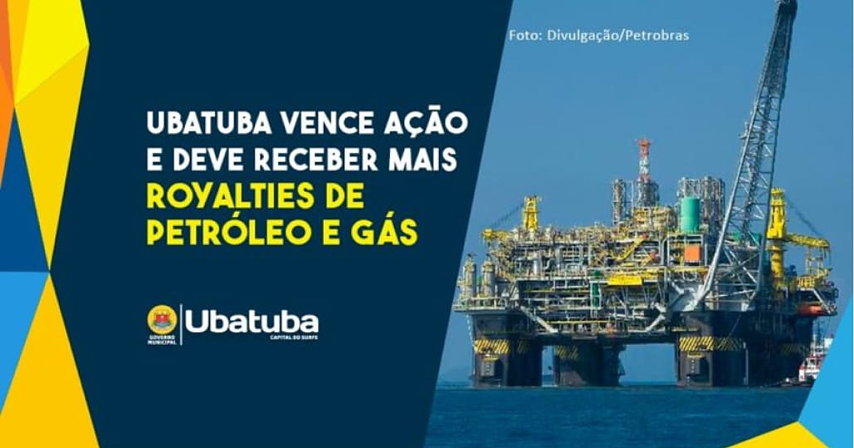 Ubatuba comemora vitória na Justiça que pode reajustar valor do recebimento dos royalties