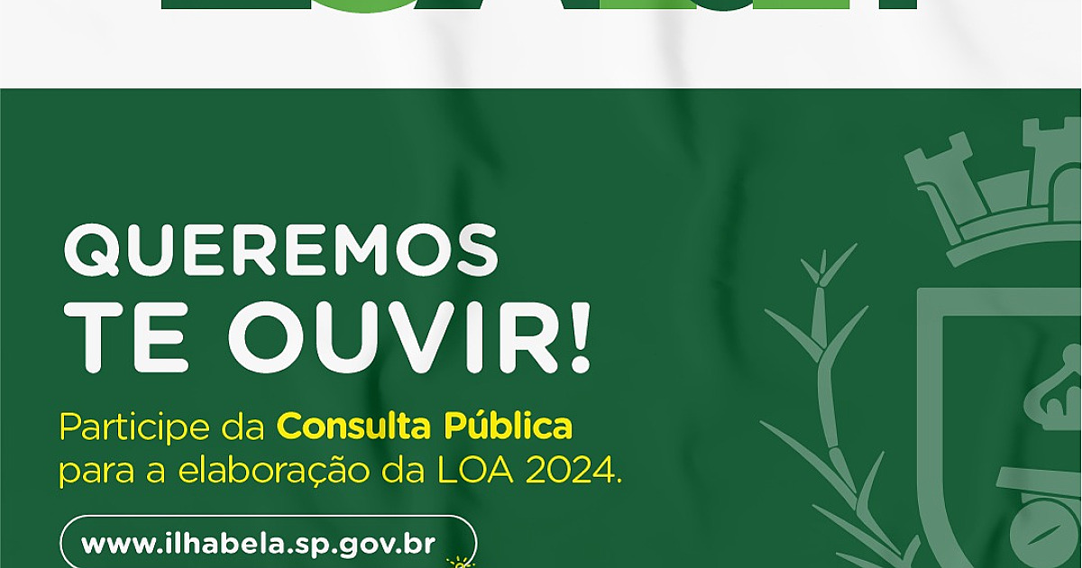 Prefeitura de Ilhabela abre Consulta Pública para LOA 2024