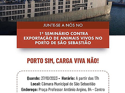 Ambientalistas promovem seminário para buscar soluções ao embarque de animais vivos no Porto de São Sebastião