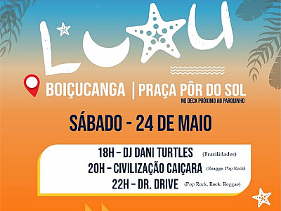 Luau Boiçucanga acontece neste sábado com apresentações do Dj Dani Turtles, Banda Civilização Caiçara e Banda Dr. Drive