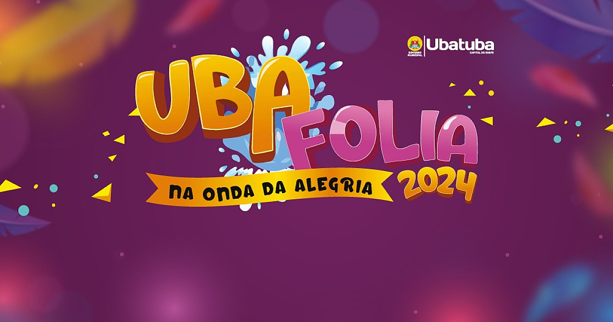 Carnaval 2024 promete seis dias de muita animação em Ubatuba