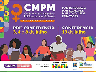 São Sebastião realiza etapa municipal da 5ª Conferência Nacional de Políticas para Mulheres